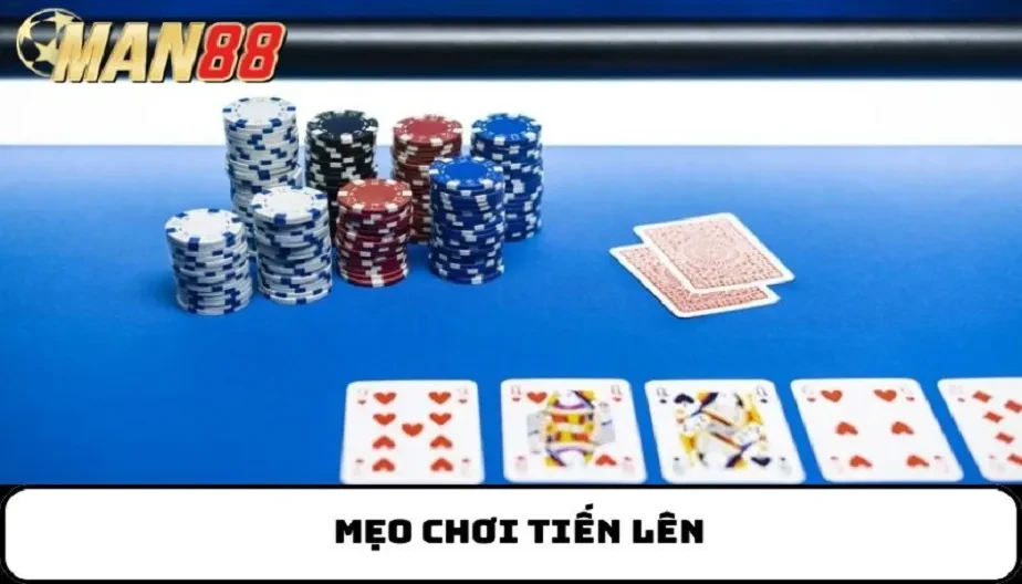 MAN88 Mẹo Chơi Tiến Lên - Bí Quyết Giúp Chiến Thắng Dễ Dàng